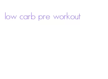 low carb pre workout