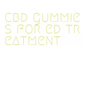 cbd gummies for ed treatment