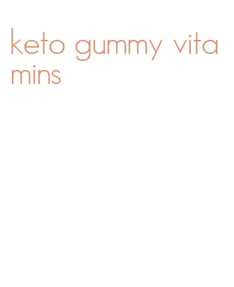 keto gummy vitamins