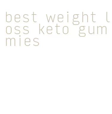 best weight loss keto gummies