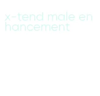 x-tend male enhancement