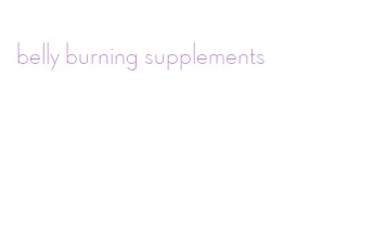 belly burning supplements