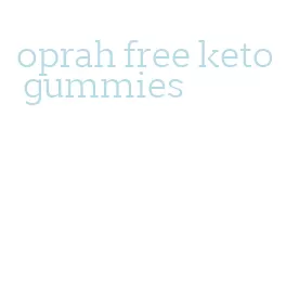 oprah free keto gummies