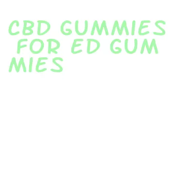 cbd gummies for ed gummies