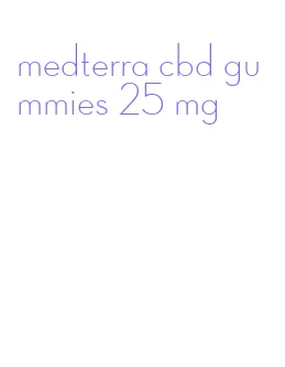 medterra cbd gummies 25 mg