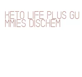 keto life plus gummies dischem