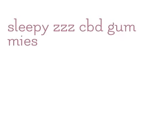 sleepy zzz cbd gummies