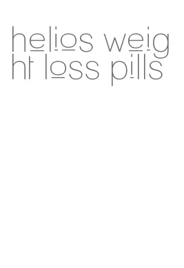 helios weight loss pills