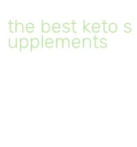 the best keto supplements