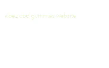 vibez cbd gummies website