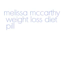 melissa mccarthy weight loss diet pill