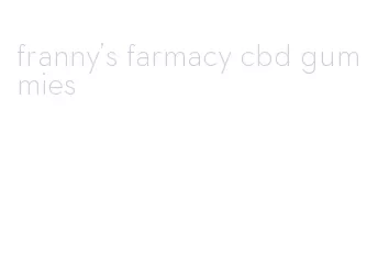 franny's farmacy cbd gummies