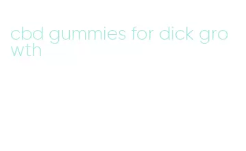 cbd gummies for dick growth