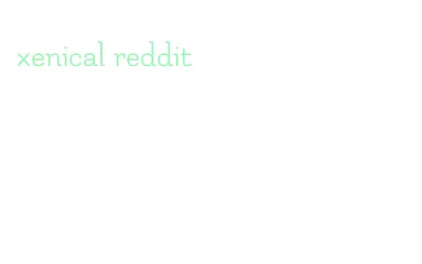 xenical reddit