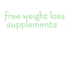 free weight loss supplements