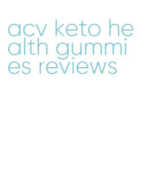 acv keto health gummies reviews