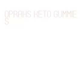 oprahs keto gummies