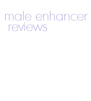 male enhancer reviews