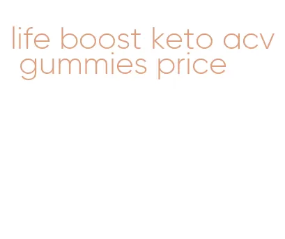 life boost keto acv gummies price