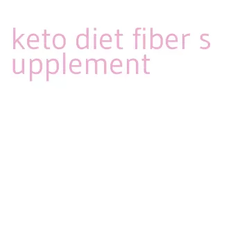 keto diet fiber supplement