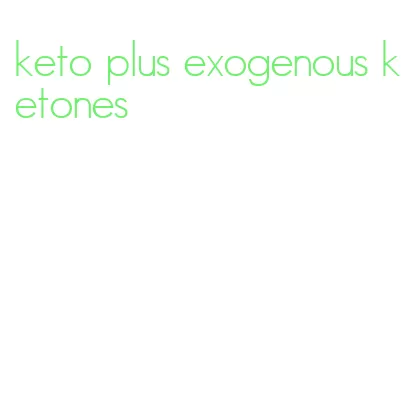 keto plus exogenous ketones