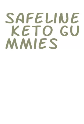 safeline keto gummies