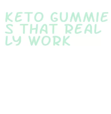 keto gummies that really work