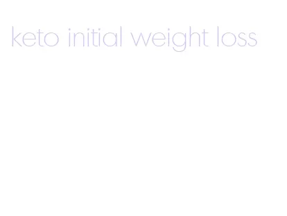 keto initial weight loss