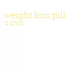 weight loss pills cvs