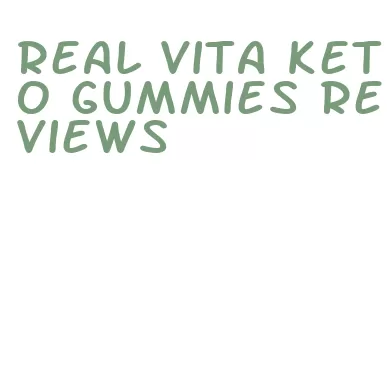 real vita keto gummies reviews