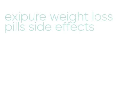 exipure weight loss pills side effects