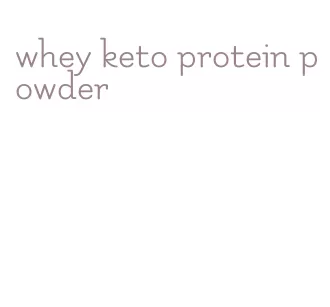 whey keto protein powder