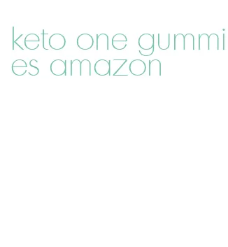 keto one gummies amazon