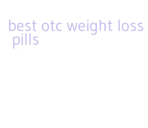 best otc weight loss pills