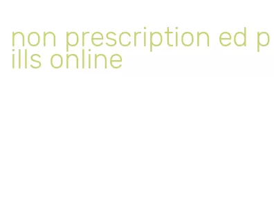 non prescription ed pills online