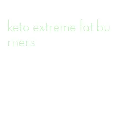 keto extreme fat burners