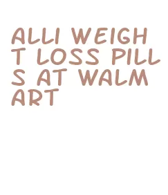 alli weight loss pills at walmart