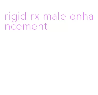 rigid rx male enhancement