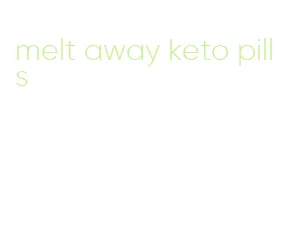 melt away keto pills