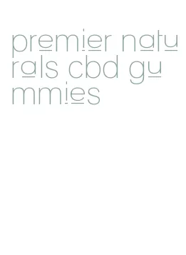 premier naturals cbd gummies