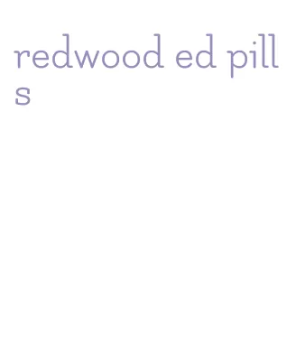 redwood ed pills