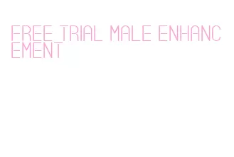 free trial male enhancement