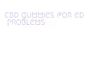 cbd gummies for ed problems