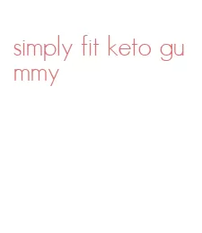 simply fit keto gummy