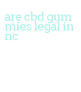 are cbd gummies legal in nc