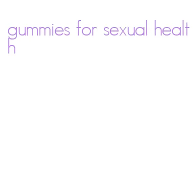 gummies for sexual health