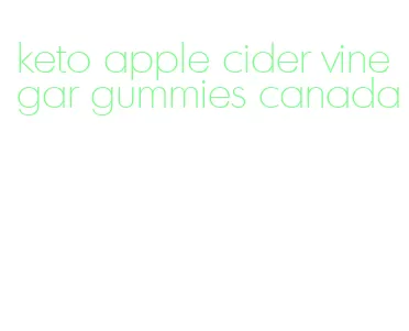 keto apple cider vinegar gummies canada