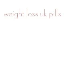 weight loss uk pills