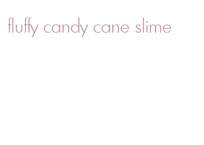 fluffy candy cane slime