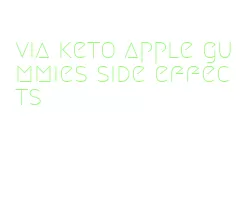 via keto apple gummies side effects